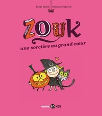 Serge Bloch et Nicolas Hubesch - Zouk Tome 1 : Zouk une sorcière au grand coeur.