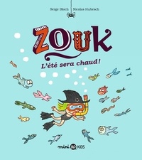 Serge Bloch - Zouk Tome 17 : L'été sera chaud.