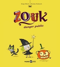Serge Bloch et Nicolas Hubesch - Zouk Tome 2 : Danger public.