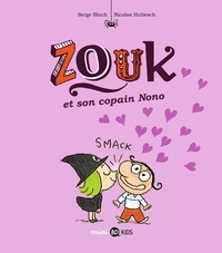 Serge Bloch et Nicolas Hubesch - Zouk Tome 6 : Zouk et son copain Nono.