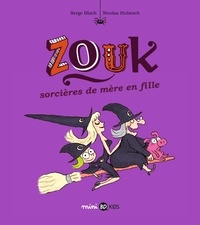 Serge Bloch et Nicolas Hubesch - Zouk Tome 7 : Sorcières de mère en fille.