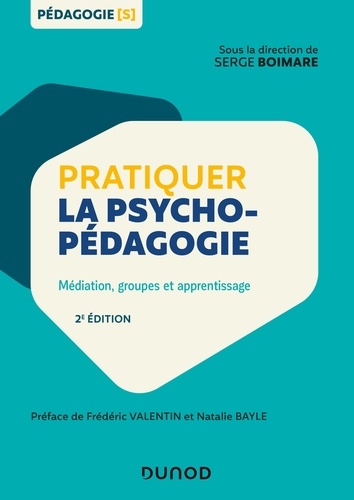 Pratiquer la psychopédagogie. Médiation, groupes et apprentissage