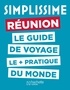 Serge Borchiellini et Clara Van de Cappelle - Réunion - Le guide de voyage le + pratique du monde.