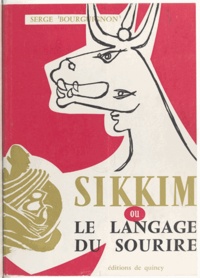 Serge Bourguignon et Didier Tarot - Sikkim - Ou Le langage du sourire.