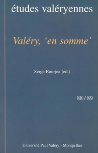 Bulletin des études valéryennes N° 88/89 Juin-Novembre 2001 : Valéry, " en somme "