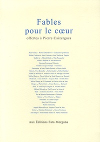 Serge Bourjea et Paul Valéry - Fables pour le coeur - Offertes à Pierre Caizergues.