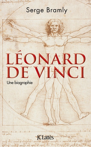 Serge Bramly - Léonard de Vinci - Une biographie.