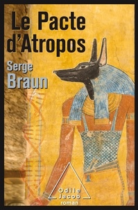 Serge Braun - Le Pacte d'Atropos.