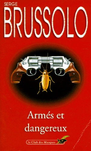 Serge Brussolo - Armés et dangereux.