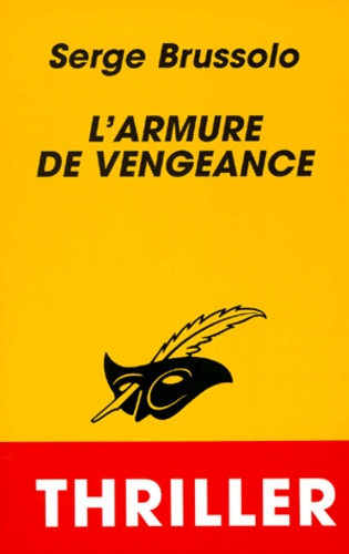 Serge Brussolo - L'armure de vengeance - Le harnois de faide.