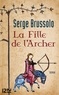 Serge Brussolo - La fille de l'archer.