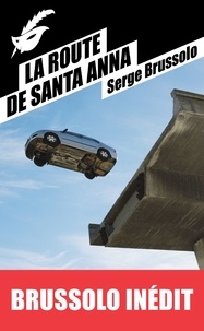 Serge Brussolo - La Route de Santa Anna.