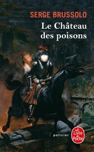 Serge Brussolo - Le château des poisons.