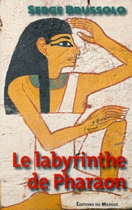 Serge Brussolo - Le labyrinthe de Pharaon.
