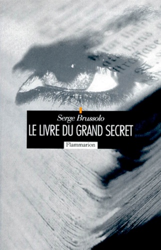 Serge Brussolo - Le livre du grand secret.