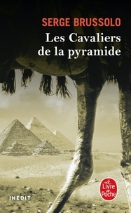 Serge Brussolo - Les cavaliers de la pyramide.