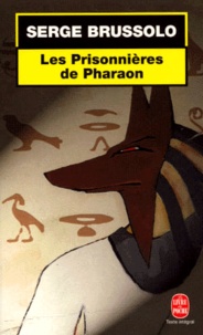 Serge Brussolo - Les Prisonnieres De Pharaon.