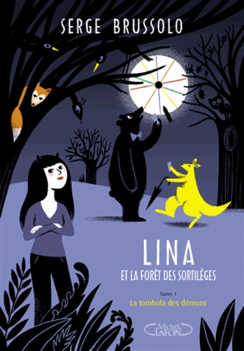 Lina et la forêt des sortilèges Tome 1 La tombola des démons - Occasion