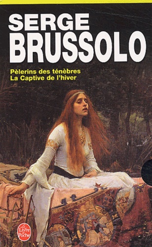 Serge Brussolo - Pélerins des ténèbres ; La Captive de l'hiver - Coffret 2 volumes.