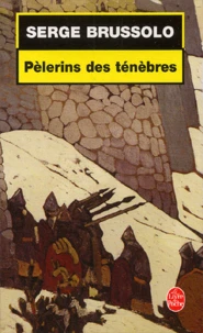 Pelerins Des Tenebres