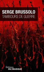 Serge Brussolo - Tambours de guerre.