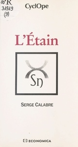 Serge Calabre - L'Étain.