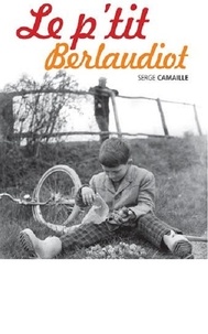 Serge Camaille - Le P'tit Berlaudiot.