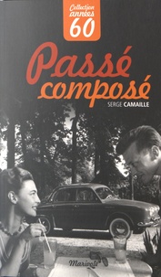 Serge Camaille - Passé composé.