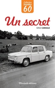 Serge Camaille - Un secret.