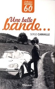 Serge Camaille - Une belle bande....