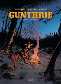 Serge Carrère et Christophe Cazenove - Gunthrie 1 : Gunthrie.