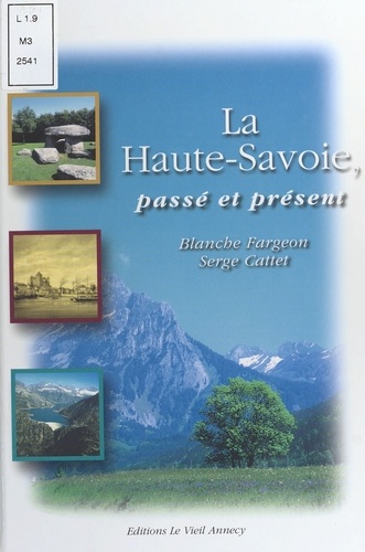 La Haute-Savoie. Passe Et Present
