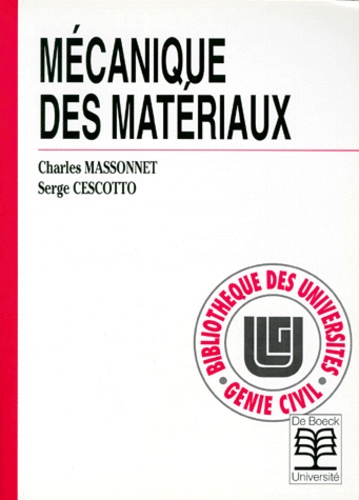 Serge Cescotto et Charles Massonnet - Mécanique des matériaux.