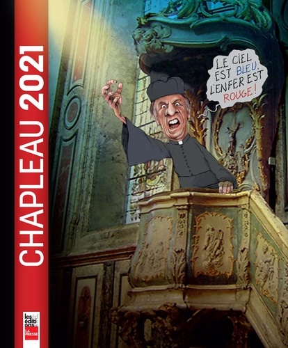 Serge Chapleau - Chapleau 2021.
