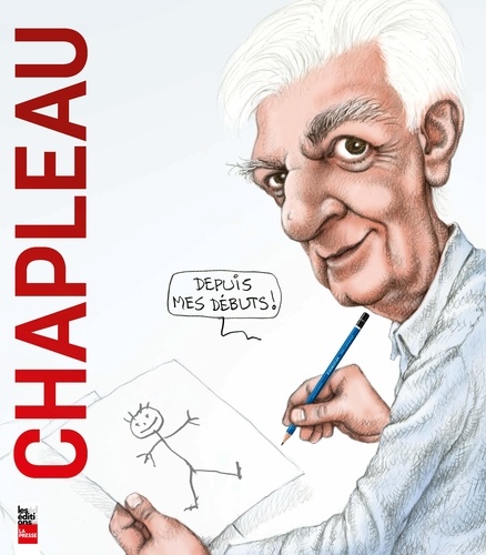 Serge Chapleau - Chapleau. depuis mes debuts (couverture souple).