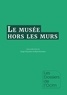 Serge Chaumier et Marie Kurzawa - Le musée hors les murs.