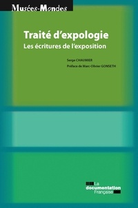 Serge Chaumier - Traité d'expologie - Les écritures de l'exposition.