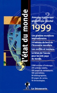 Serge Cordelier et Béatrice Didiot - L'Etat Du Monde. Edition 1999.