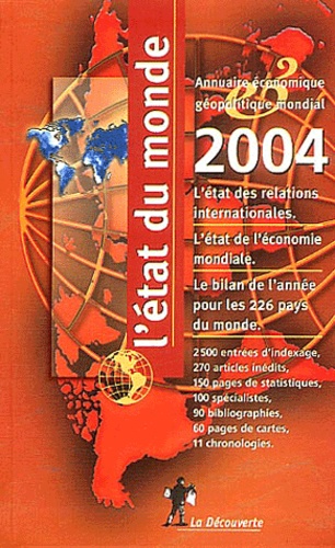 Serge Cordellier et Béatrice Didiot - L'état du monde - Edition 2004.