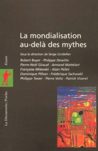 Serge Cordellier et Philippe Texier - La mondialisation au-delà des mythes.