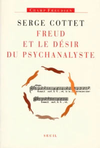 Freud et le désir du psychanalyste