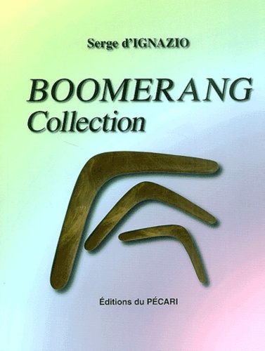 Serge d' Ignazio - Boomerang Collection.