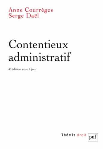 Serge Daël et Anne Courrèges - Contentieux administratif.