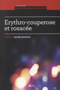 Serge Dahan et Bertrand Pusel - Erythro-couperose et rosacée.
