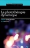 Serge Dahan et Bertrand Pusel - La photothérapie dynamique.