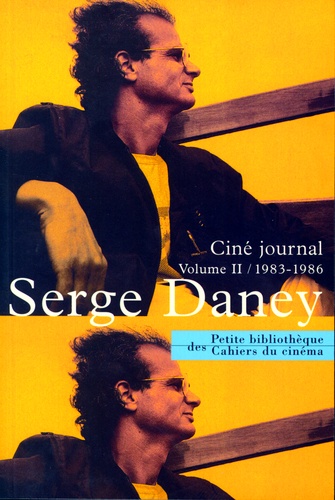 Serge Daney - Ciné journal.