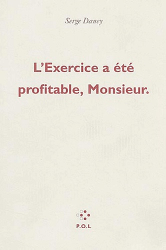 L'Exercice a été profitable, Monsieur