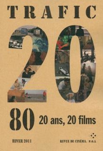 Trafic N° 80, Hiver 2011 20 ans , 20 films