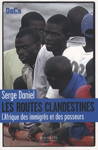 Les routes clandestines - LAfrique des immigrés et des passeurs.pdf