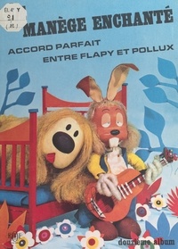 Serge Danot et Yvor Wood - Accord parfait entre Pollux et Flapy.